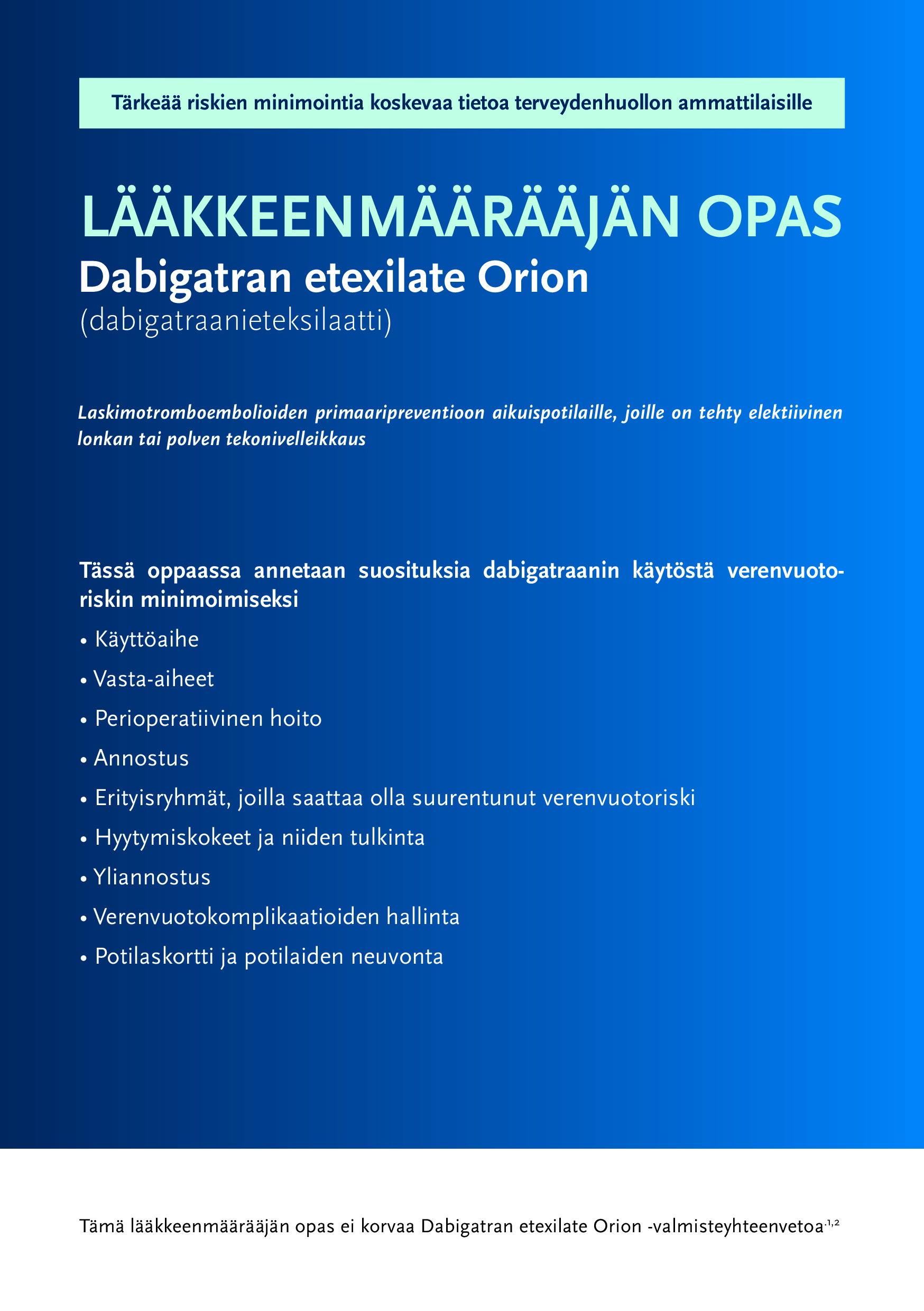 Opas laskimotromboembolian käyttöaiheeseen